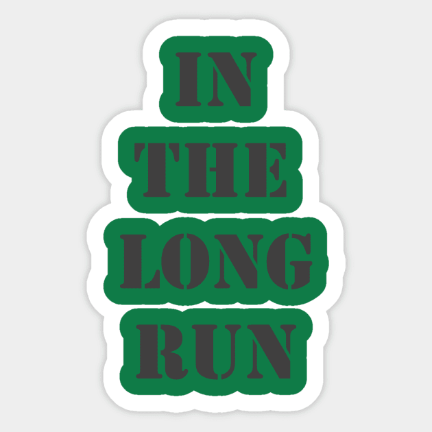 In The Long Run Sticker by Retrofloto